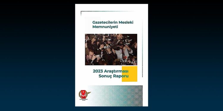 Gazeteciler Cemiyeti Mesleki Memnuniyet Anketi 2023 Raporu